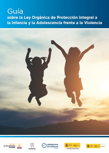 Gu&iacute;a sobre la Ley Org&aacute;nica de Protecci&oacute;n integral a la Infancia y la Adolescencia frente a la Violencia